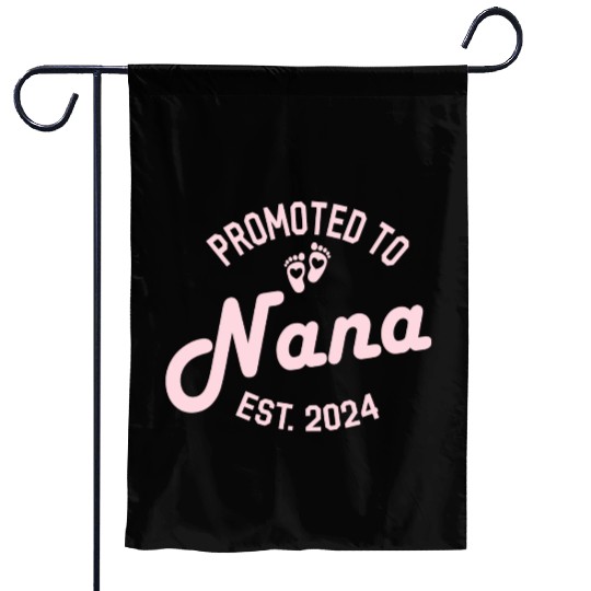 Promoted to Nana Est 2024 Garden Flags