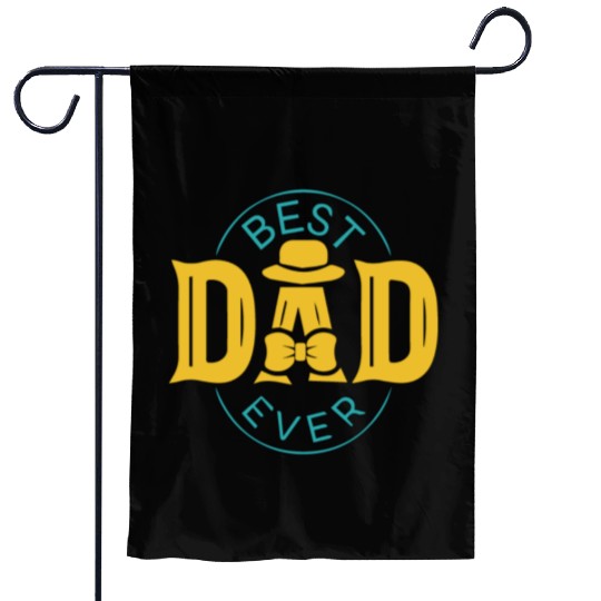 best dad ever Garden Flags