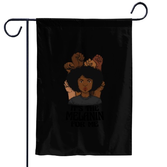 It's the Melanin for Me Melanated Black History Garden Flags