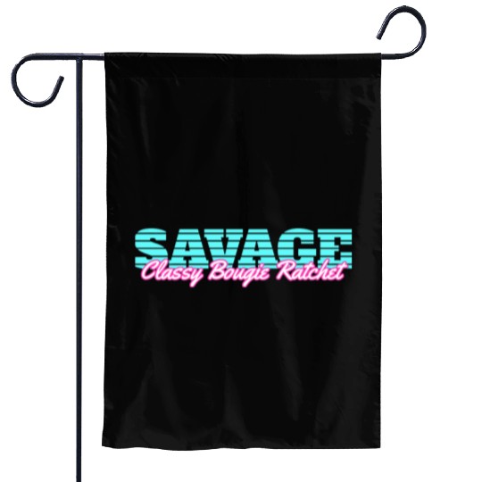 Savage Classy Bougie Ratchet Garden Flags