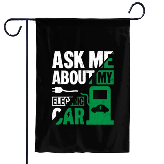Ask Me About My Electric Car EV Car Driver Garden Flags