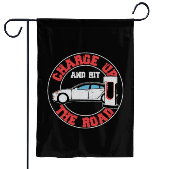 Charge Up And Hit The Road Driver Electric Car Garden Flags