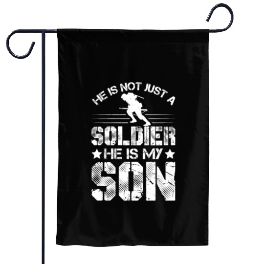 He Is Not Just A Soldier He Is My Son Garden Flags