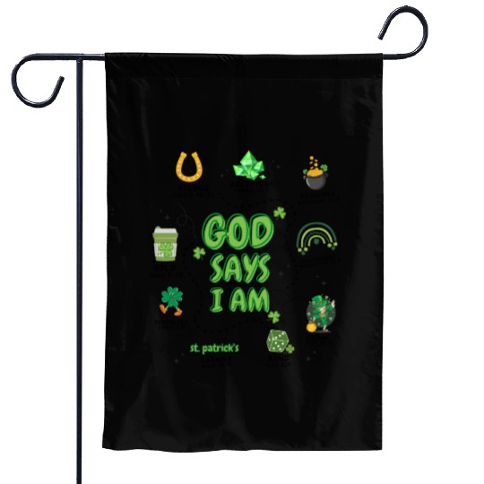 God says i am St Patricks Day Garden Flags