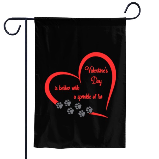 Valentine's Day is better with a sprinkle of fur Garden Flags