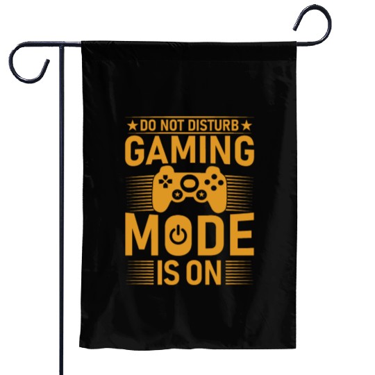 DO NOT DISTURB GAMING MODE IS ON Garden Flags