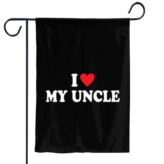 I Love My Uncle Garden Flags