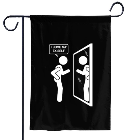 I Love My EX Self Love Myself Heart Funny Person Garden Flags