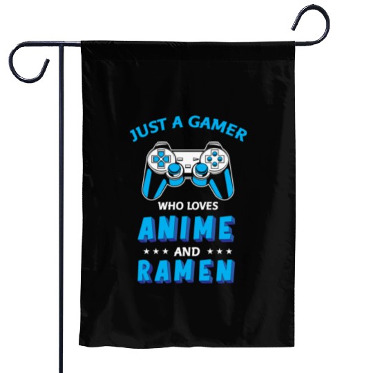 Just A Gamer Who Loves Anime And Ramen Garden Flags