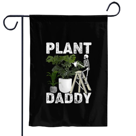 Plant Daddy Gardening Plants Garden Garden Flags