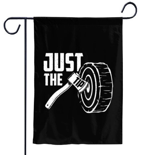 Axe Throwing Just The Tip Garden Flags