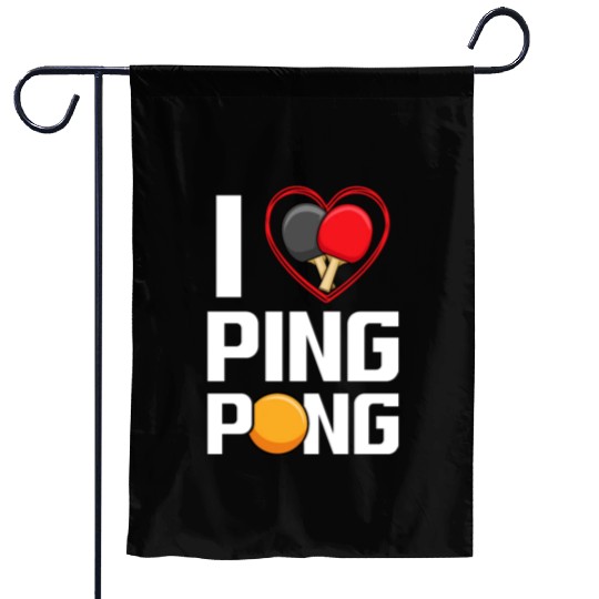 I Love Ping Pong Paddle Racket Sports Table Tennis Garden Flags