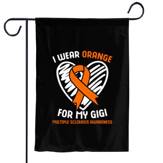 I Wear Orange For My Gigi Multiple Sclerosis Aware Garden Flags