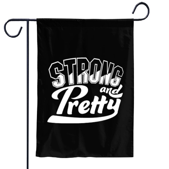 Strong And Pretty Funny Gym Fitness Workout Quote Garden Flags