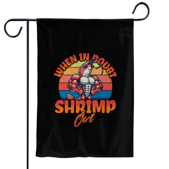 When in Doubt Shrimp Out Garden Flags