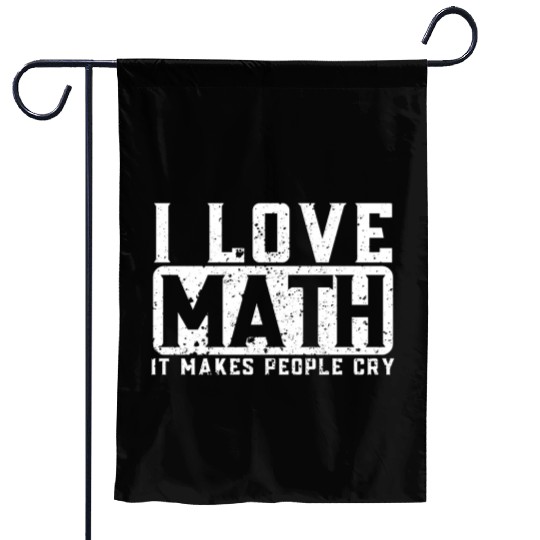 Funny Math Teacher I Love Math Garden Flags