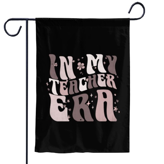 In My Teacher Era Garden Flags