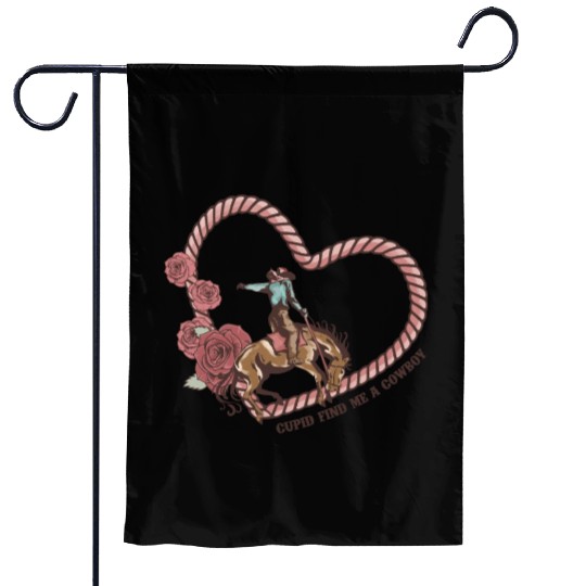 Cupid Find Me A Cowboy Garden Flags
