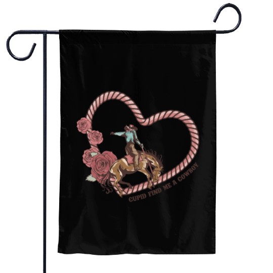 Cupid Find Me A Cowboy Garden Flags