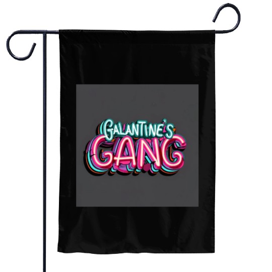GALENTINE'S Gang Garden Flags