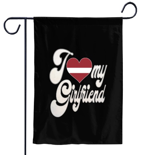 LatviaI Love My Latvian Girlfriend Garden Flags