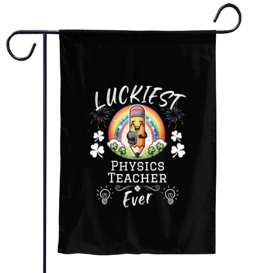 Luckiest Physics Teacher School Science Garden Flags