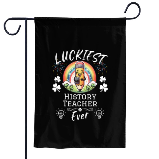 Luckiest History Teacher School Garden Flags
