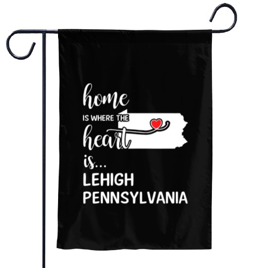 Lehigh County Pennsylvania Is Where My Heart Is Garden Flags