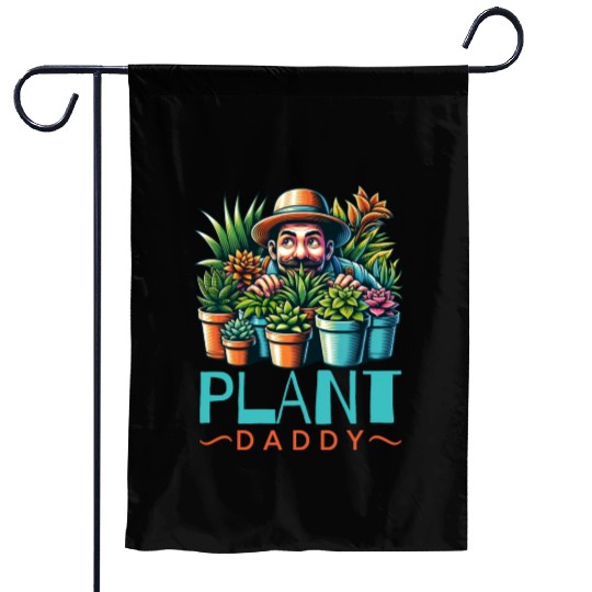 Plant Daddy Garden Flags