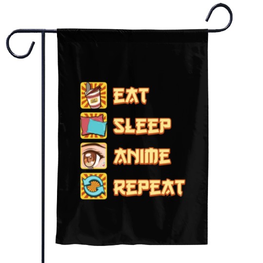 funny eat sleep anime repeat the perfect presents Garden Flags