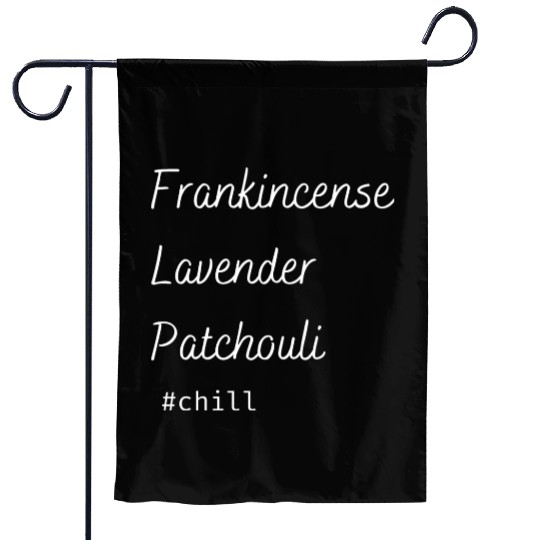 Aromatherapy Frankincense Lavender Patchouli Chill Garden Flags
