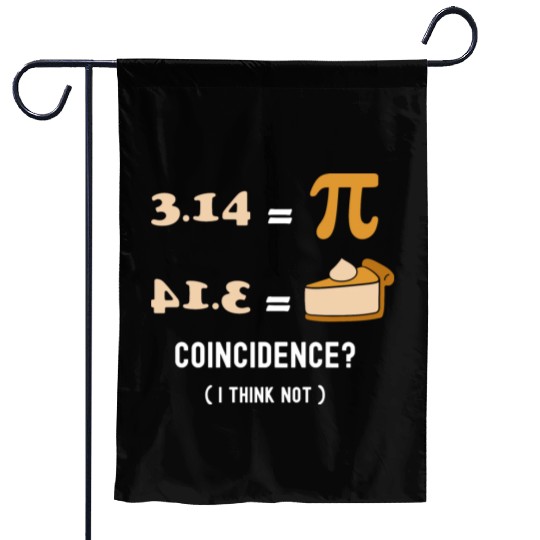 Pi Day 3.14 Pi Symbol Nerdy Geek - Coincidence? I Garden Flags