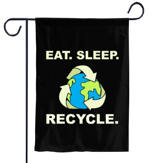 Eat Sleep Recycle Save Planet Earth Climate Change Garden Flags