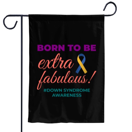 Down Syndrome Awareness Extra Fabulous Garden Flags
