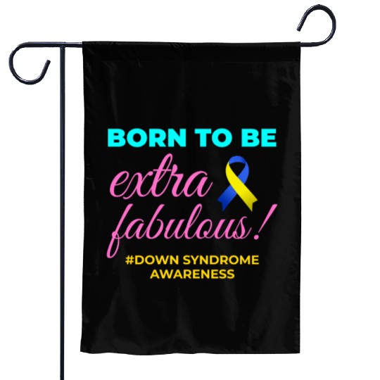 Down Syndrome Awareness Extra Fabulous Garden Flags