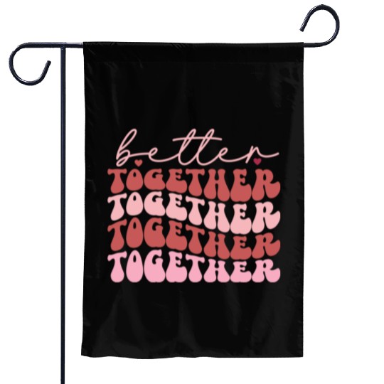 Harmonious Unity : Better together Garden Flags