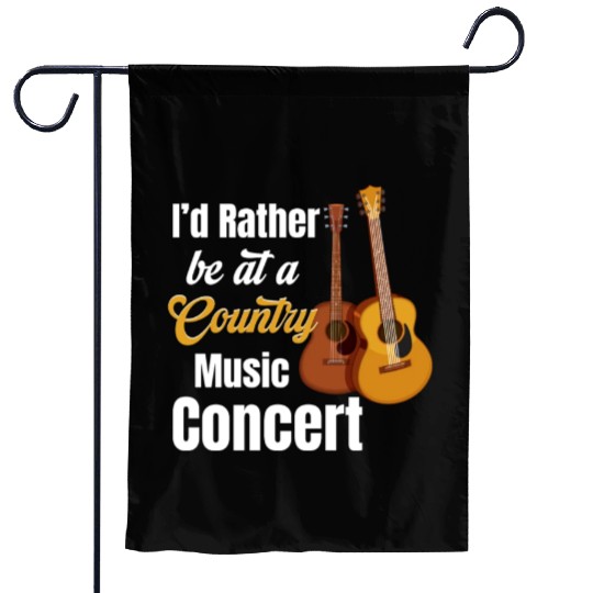I'd Rather Be At A Country Music Concert Cowgirl Garden Flags