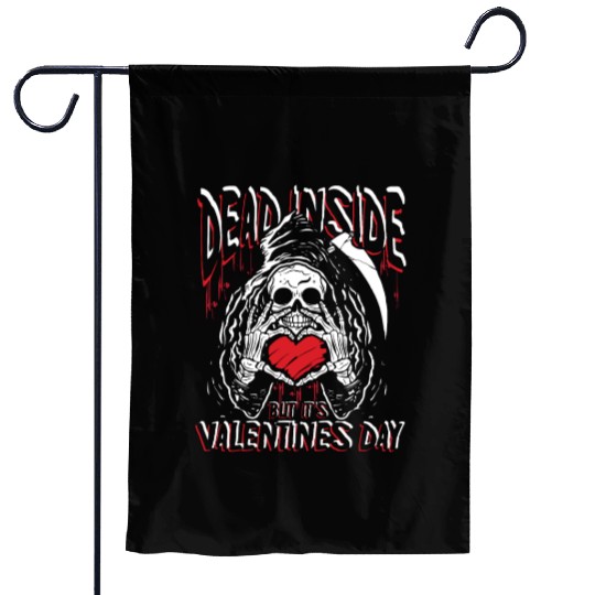 Dead inside but it's valentines day | love feast Garden Flags