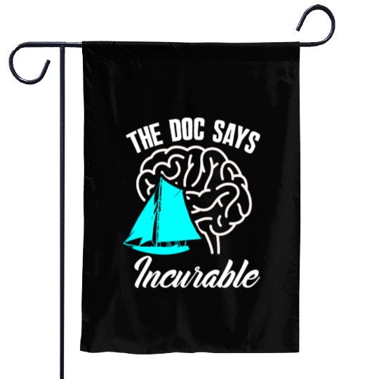 Sailor Sailing Doctor Incurable Garden Flags