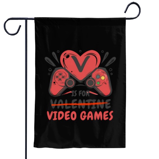Funny Valentines Day Garden Flags for Gamers Gaming is my