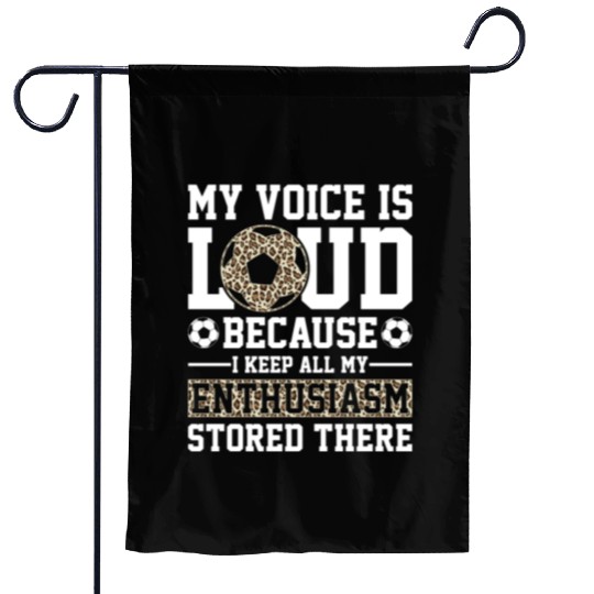 My voice is loud leopard soccer mom Garden Flags