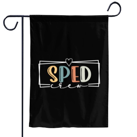 Sped Crew SPED Teacher Special Education Team SPED Garden Flags