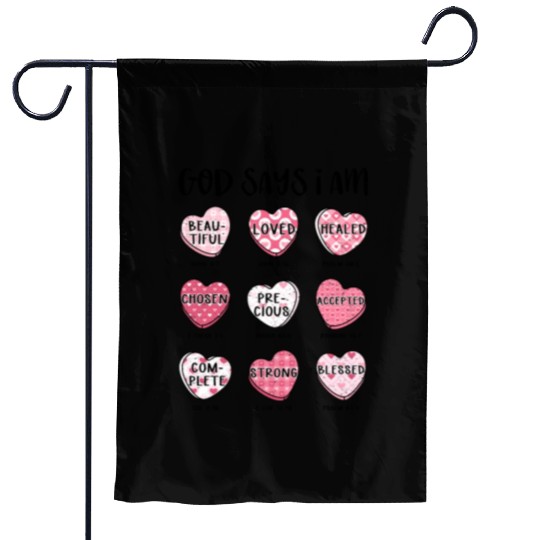 God Says I Am Valentine Candy Hearts Garden Flags