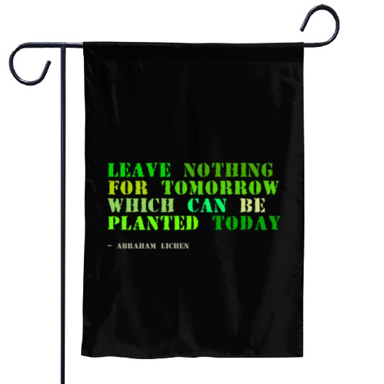 Plant sayings fake abraham lincoln quote Garden Flags