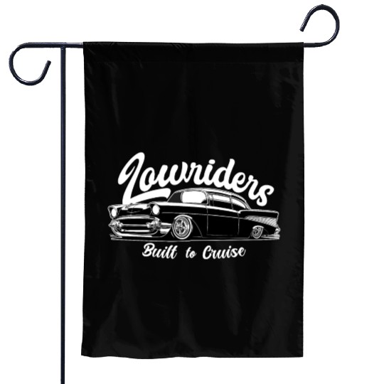 Built to Cruise - Classic Lowrider Tribute Garden Flags