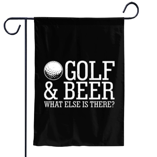 Golf Beer What Else Is There Garden Flags