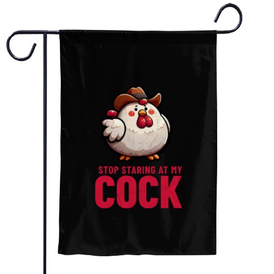 Stop Staring At My Cock Garden Flags