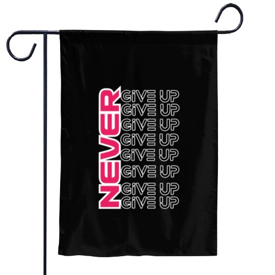 "Perseverance Prevails: Never Give Up" Garden Flags