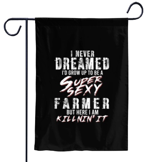 Super Sexy Farmer Agriculture Gift Farmer Garden Flags