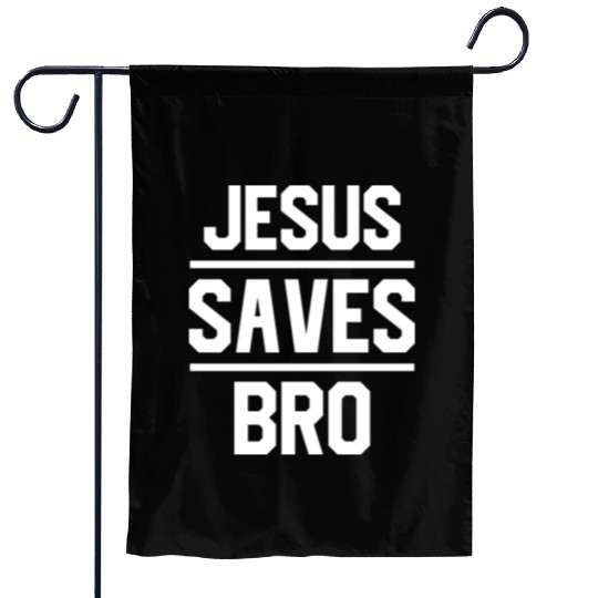 Savior's Embrace: Jesus Saves Bro Design Garden Flags